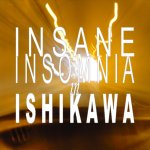Insane Insomnia in Ishikawa - 2004
